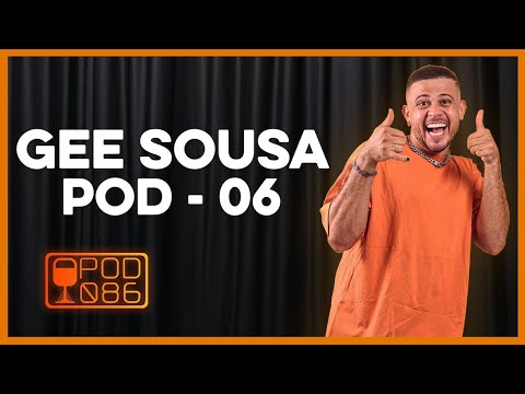 GEE SOUSA - POD086 #006