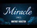 Whitney Houston - MIRACLE (lyrics)