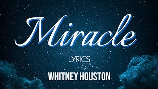 Whitney Houston - MIRACLE (lyrics)