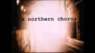 A Northern Chorus - And Still She Sleeps