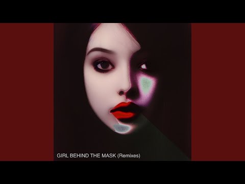 Girl Behind The Mask - Kesselhaut
