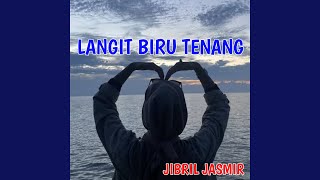 Download lagu Langit Biru Tenang mp3 Download lagu Langit Biru Tenang mp3