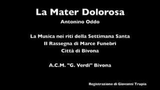 preview picture of video 'La Mater Dolorosa - Antonino Oddo'