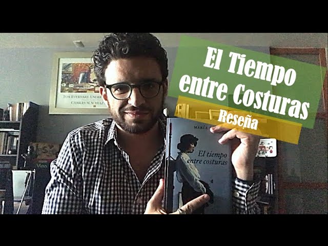 Vídeo relacionado con El tiempo entre costuras (Autores Españoles e Iberoamericanos)