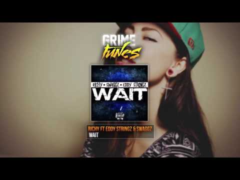Richy ft Eddy Stringz & Swaggz - Wait