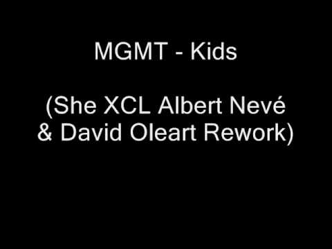 MGMT - Kids (She XCL Albert Nevé & David Oleart Rework)