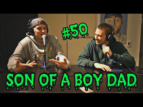 Son of a Boy Dad: Episode #50 - Stateside (ft. MIKE)