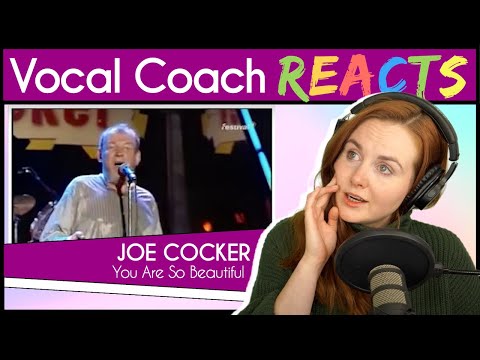 Vocal Coach reacts to Joe Cocker - You Are So Beautiful (Unplugged Live)
