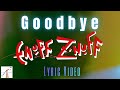 Enuff Z' Nuff - Goodbye (Lyric Video)