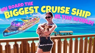 Come on board the BIGGEST CRUISE SHIP IN THE WORLD!