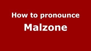 How to pronounce Malzone