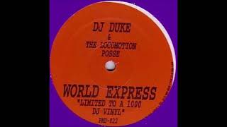 DJ Duke & The Locomotion Posse - World Express (Club Mix) (1995)