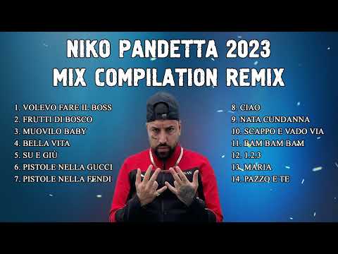 Niko Pandetta Mix Compilation 2023 Remix | Le più belle canzoni di Niko Pandetta 2023