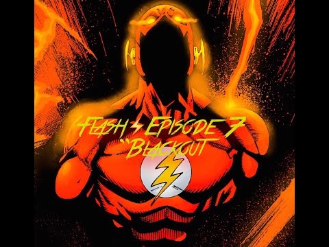 The Flash ⚡️ Episode 7 "power outage