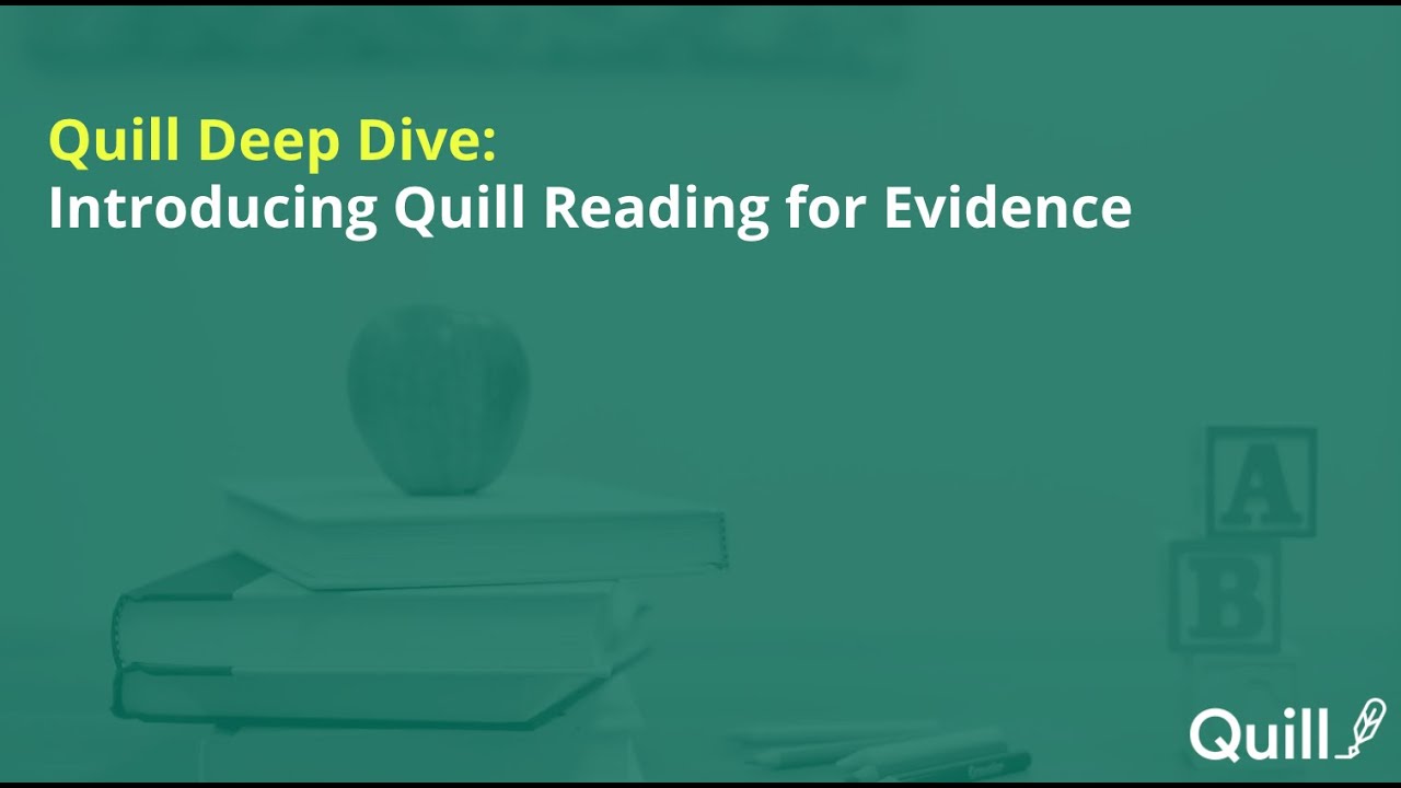 Introducing Quill's Newest Tool: Quill Reading for Evidence
