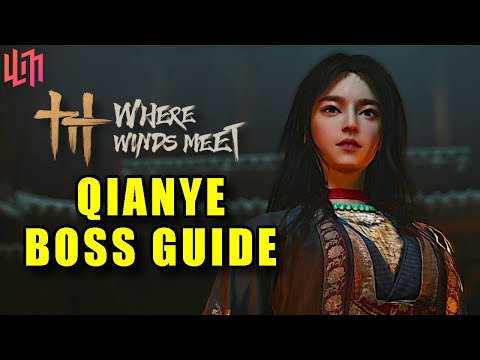 Where Winds Meet: Qianye Boss Guide