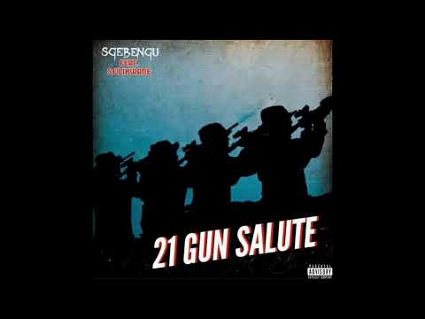 Sgebengu - 21 Gun Salute (Feat. Sfilikwane)