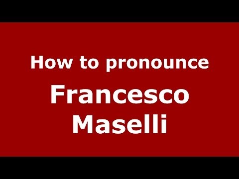 How to pronounce Francesco Maselli (Italian/Italy) - PronounceNames.com