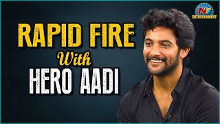 Rapid Fire with Hero Aadi | Aadi Exclusive Interview | NTVENT video