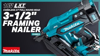 Makita 18V LXT 21° Full Round Head 3 1/2" Framing Nailer XNB03