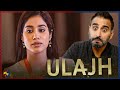 Ulajh | Official Teaser Reaction! | Janhvi K, Gulshan D & Roshan M | Sudhanshu Saria