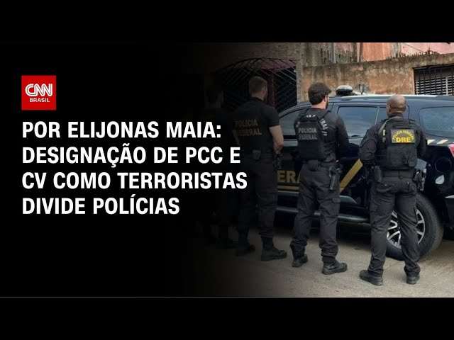 Classificação de PCC e CV como terroristas divide polícias | CNN 360º