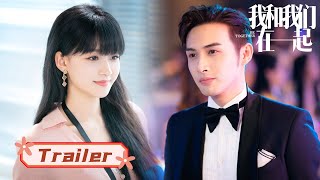 Trailer Tôi Và Chúng Ta Ở Bên Nhau