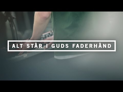 Alt Står I Guds Faderhånd video