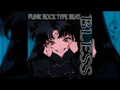 [FREE] HYPERPUNK X POP PUNK TYPE BEAT - "Bless" | PUNK ROCK TYPE BEAT | 2024 BEAT