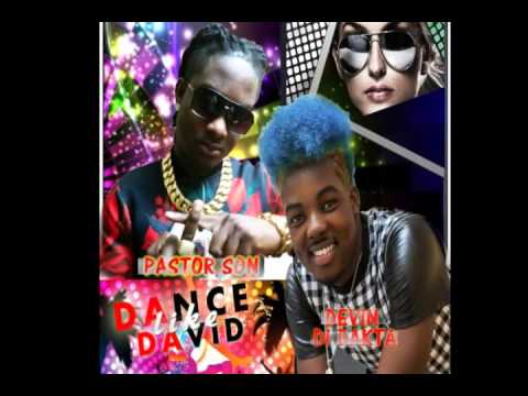 Pastor Son - feat. Devin Di Dakta - Dance Like David | Dancehall Music