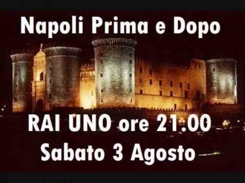 NAPOLI PRIMA E DOPO 03 AGOSTO 2013