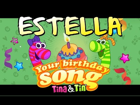 Tina&Tin Happy Birthday ESTELLA (Personalized Songs For Kids) #PersonalizedSongs