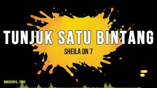 Sheila On 7 - Tunjuk Satu Bintang HQ (Lirik)