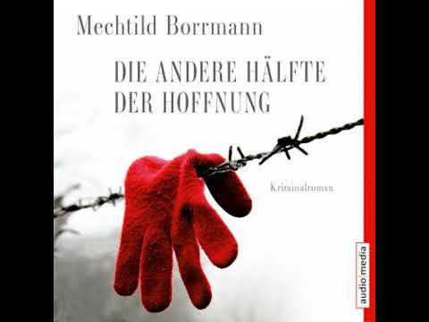 Die andere Hälfte der Hoffnung - Mechthild Borrmann
