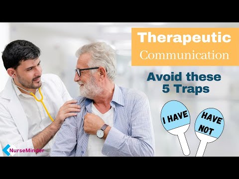 Therapeutic Communication for Nurses: Avoid these 5 Traps