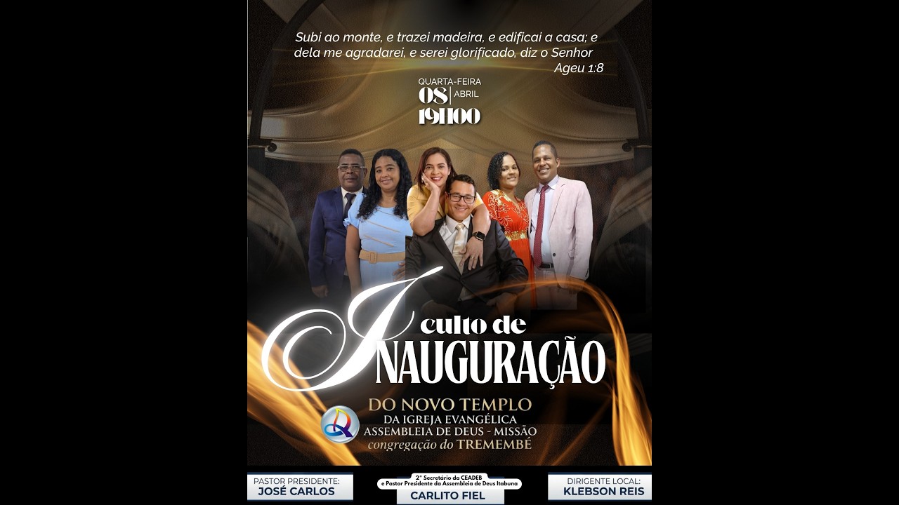 CULTO DE INAUGURAÇÃO NOVO TEMPLO | Igreja Assembleia de DEUS - MISSÃO | TREMEMBÉ