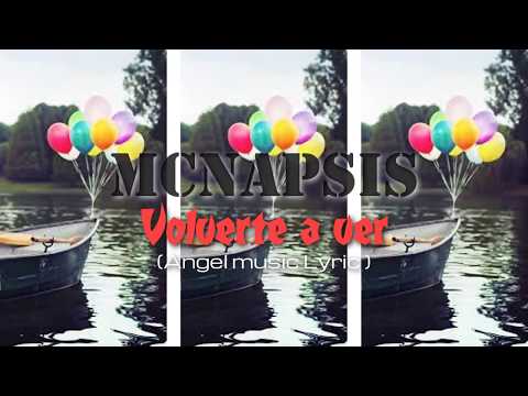 Mcnapsis - Volverte a ver | Letra