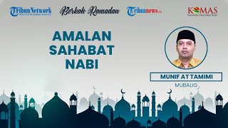 BERKAH RAMADAN: Amalan Sahabat Nabi