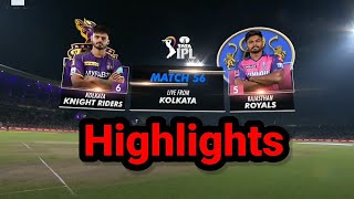 Rajasthan Royals vs Kolkata Knight Riders Ipl Match Highlights | Ipl Highlights Rr vs Kkr