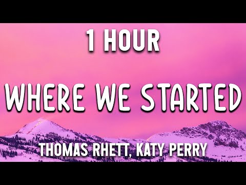 Where We Started - Thomas Rhett, Katy Perry - Country Music Selection [ 1 Hour ]