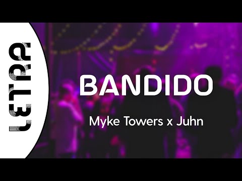 Myke Towers x Juhn - Bandido (Letra/Lyrics) // Ese bandido qué le hizo? Dígame por qué llora