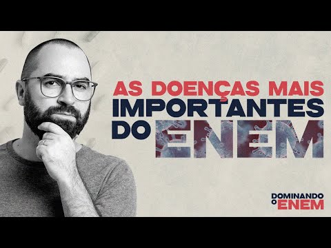 Doenças sempre caem na prova! | Dominando o ENEM