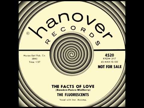 THE FACTS OF LOVE, The Fluorescents, (Rare) (Hanover #4520) 1959