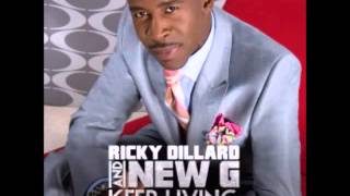 Ricky Dillard &amp; New G Chorale - He&#39;s Been Just That Good
