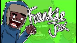 Frankie Jax - ILL STOMP