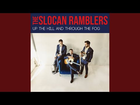 You Said Goodbye - The Slocan Ramblers