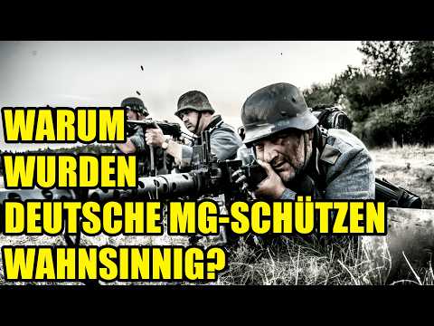 Warum wurden deutsche MG-Schützen wahnsinnig?