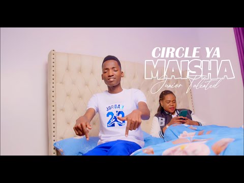 CIRCLE YA MAISHA - JUNIOR TALENTED {OFFICIAL 4K VIDEO}