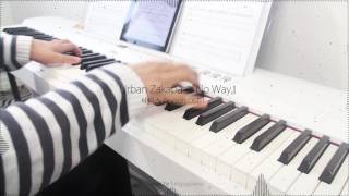 SBS Drama Doctors 닥터스 女流氓慧靜 OST Part 1 - No Way by Urban Zakapa - piano cover 피아노