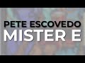 Pete Escovedo - Mister E (Official Audio)
